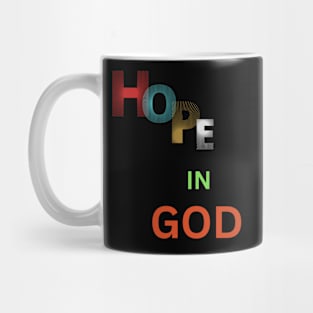 hope in god t shirt Mug